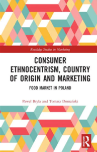 Consumer Ethnocentrism, Country of Origin and Marketing. Food Market in Poland