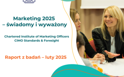 Raport z badań pt. „Marketing 2025 – świadomy i wyważony” w ramach inicjatywy CIMO Standards & Foresight